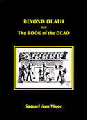 Beyond Death & Book of the Dead